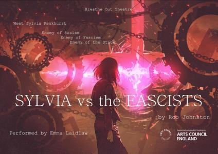 Sylvia vs the Fascists poster. Credit: Rob Johnston