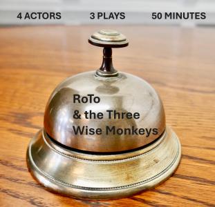 Come laugh and cry with RoTo and the Three Wise Monkeys 